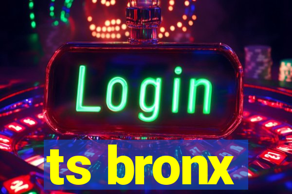 ts bronx